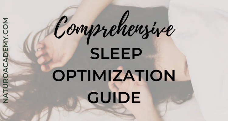 Comprehensive Sleep Optimization Guide – NaturoAcademy
