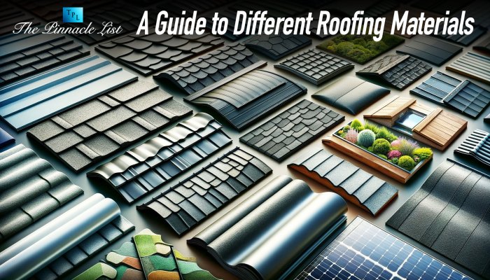 A Guide to Different Roofing Materials – The Pinnacle List
